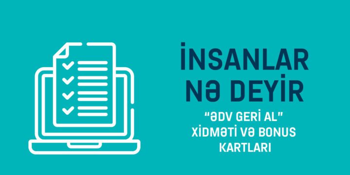 SORĞU: “ƏDV geri al” xidməti və bonus kartları