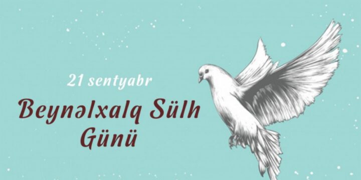 Sentyabrın 21-i Beynəlxalq Sülh Günüdür