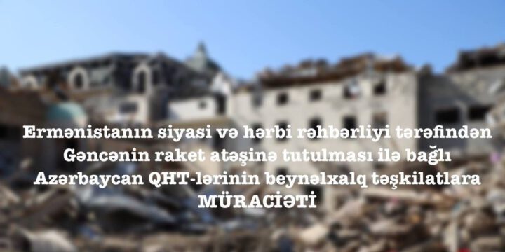 Azərbaycan QHT-ləri beynəlxalq təşkilatlara müraciət edib