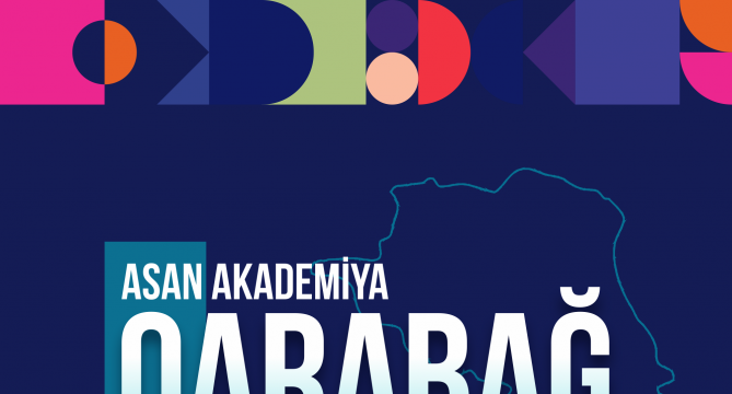 “ASAN Akademiya – Qarabağ” layihəsinə start verilir