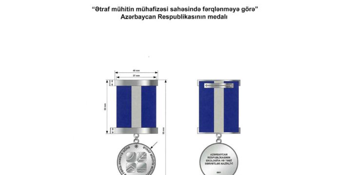 “Ətraf mühitin mühafizəsi sahəsində fərqlənməyə görə” medalın Əsasnaməsi və təsviri təsdiqlənib