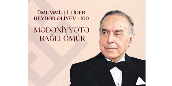 Azerbaijan’s Culture Ministry launches “Life connected with culture” project as part of Year of Heydar Aliyev