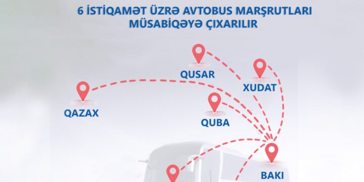 Altı istiqamətdə şəhərlərarası avtobus marşrutları müsabiqəyə çıxarılır