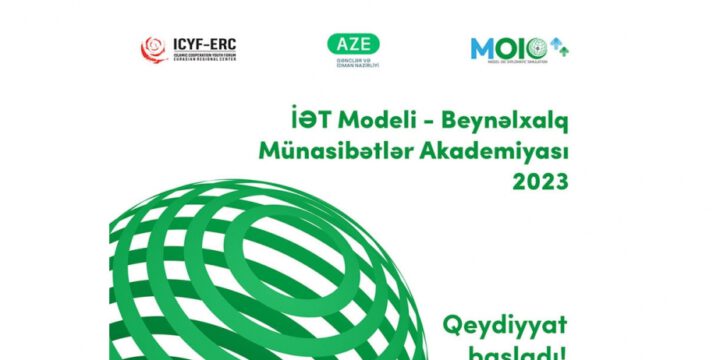 “İƏT Modeli – Beynəlxalq Münasibətlər Akademiyası 2023” layihəsinə iştirakçıların qeydiyyatına start verilir