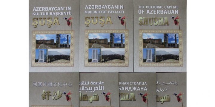 “The Cultural Capital of Azerbaijan: Shusha” booklet published in 7 languages