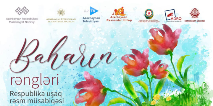 “Baharın rəngləri” adlı uşaq rəsm müsabiqəsi üçün əsər qəbulu elan olunur