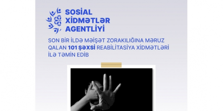 Son bir ildə məişət zorakılığına məruz qalan 101 şəxs reabilitasiya xidmətləri ilə təmin edilib
