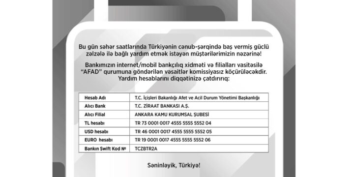 Türkiyədəki zəlzələ ilə bağlı yardım etmək istəyən vətəndaşlarımızın nəzərinə!