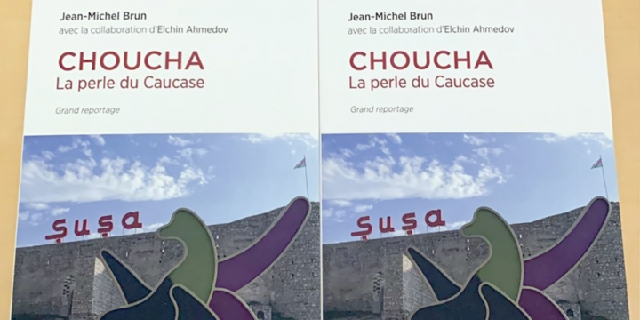 “Qafqazın mirvarisi-Şuşa” kitabı fransız dilində çap olunub