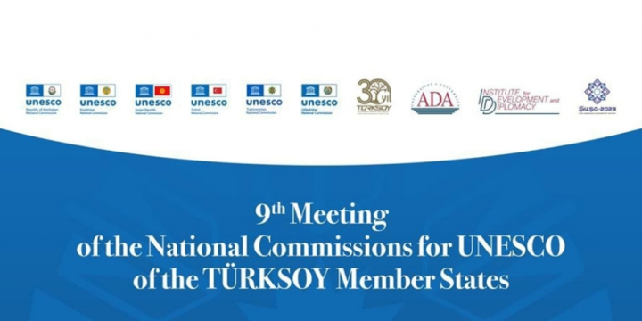 TÜRKSOY-a üzv ölkələrin UNESCO üzrə Milli Komissiyalarının Bakı və Şuşada 9-cu iclası keçiriləcək