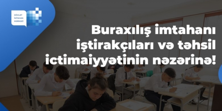 DİM buraxılış imtahanı iştirakçılarına və təhsil ictimaiyyətinə müraciət edib