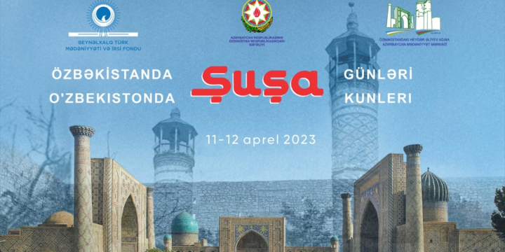 Özbəkistanda “Şuşa günləri”nin açılışı olub