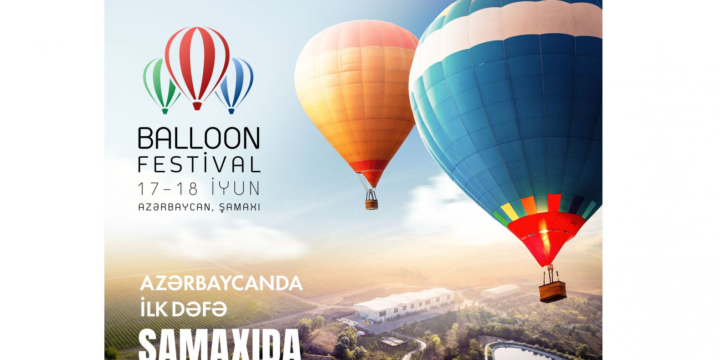 Azərbaycanda ilk dəfə: Hava şarları festivalı