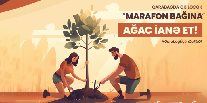 Qarabağda “Marafon bağı” salınacaq