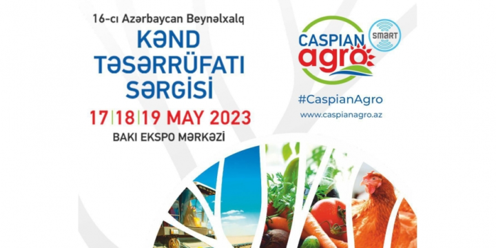 Sabah Bakıda XVI Azərbaycan Beynəlxalq Kənd Təsərrüfatı Sərgisi işə başlayır