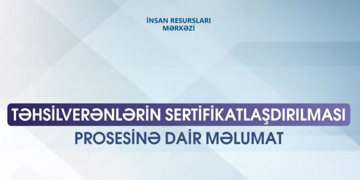 Sertifikatlaşdırılma prosesinin test imtahanı bağlı məlumat iştirakçıların şəxsi kabinetlərinə göndərilib