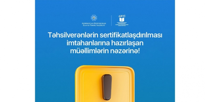 Sertifikatlaşdırma ilə bağlı sınaq imtahanlarına start verilir