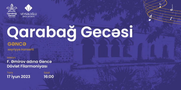 “Qarabağ gecəsi” xeyriyyə konserti bu dəfə Gəncədə təşkil olunacaq