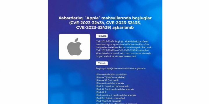 Elektron Təhlükəsizlik Xidməti “Apple” məhsullarında boşluqlar aşkarlayıb