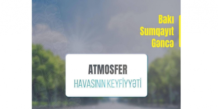 Paytaxt havasında toz hissəciklərinin və dəm qazının miqdarı normadan çox olub