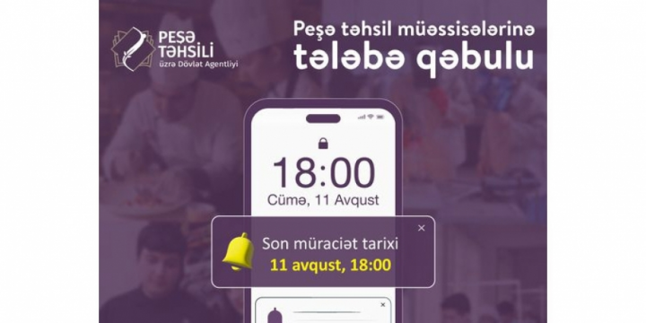 Peşə məktəblərinə tələbə qəbulu bu gün yekunlaşır