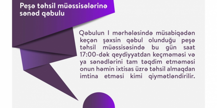 Peşə təhsili müəssisələrinə sənəd qəbulu bu gün başa çatır