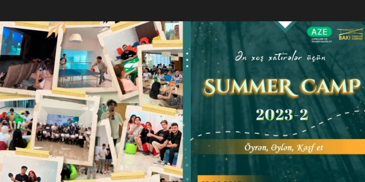 “Summer Camp 2023” yay düşərgəsi yenidən başlayır