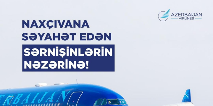 Naxçıvana səyahət edən sərnişinlərin nəzərinə!