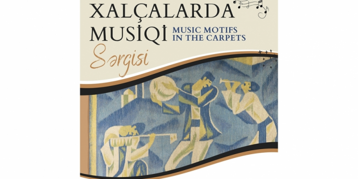 Milli Musiqi Günü münasibətilə Xalça Muzeyində sərgi açılacaq