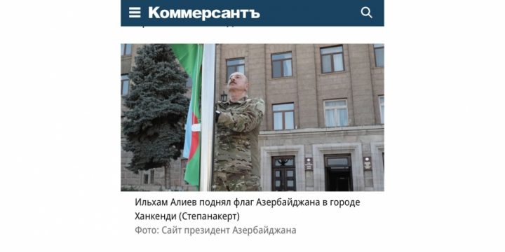 “Kommersant” qəzeti: Xankəndidə Azərbaycan Bayrağının ucaldılması ilə “erməni” Qarabağının tarixinə nöqtə qoyulub