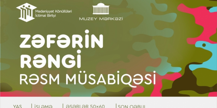 “Zəfərin rəngi” adlı rəsm müsabiqəsi elan edilib