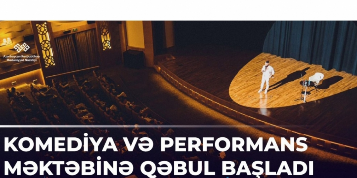 Komediya və performans məktəbinə qəbul başlayıb