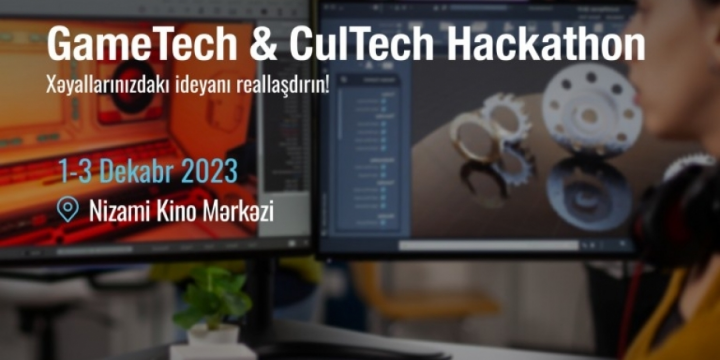“Yaradıcı Həftə”də “CulTech” və “GameTech” hakatonları keçiriləcək
