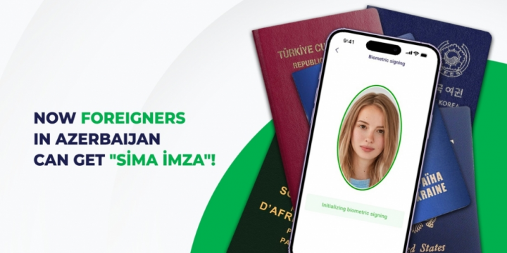 Azərbaycanda qanuni yaşayan əcnəbilər “SİMA İmza” əldə edə biləcək