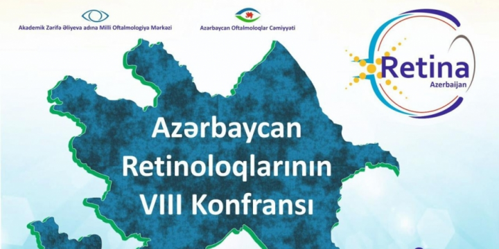 Azərbaycan Retinoloqlarının 8-ci konfransı keçiriləcək