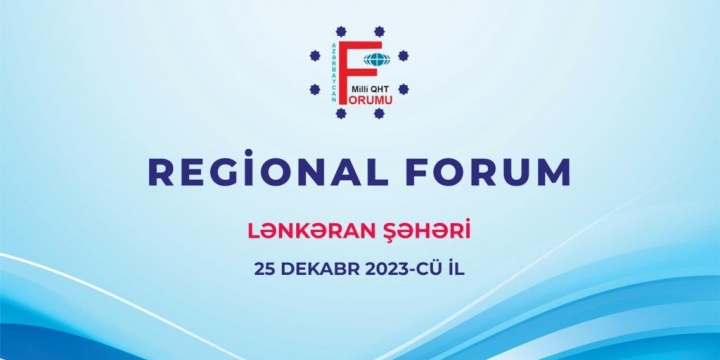 Bu gündən Milli QHT Forumunun regional forumları başlayır