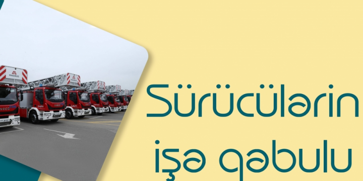FHN sürücü vəzifəsinə işə qəbulla əlaqədar müsabiqə elan edir