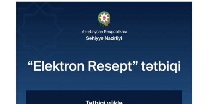 Səhiyyə Nazirliyinin rəsmi internet portalında “Elektron resept” linki istifadəyə verilib