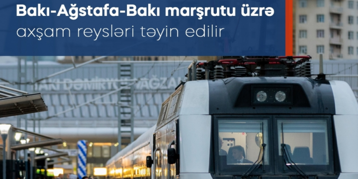 Bakı-Ağstafa-Bakı marşrutuna axşam reysləri təyin edilib