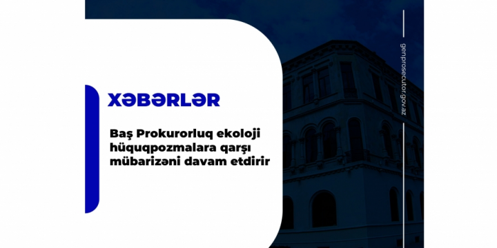 Qanunsuz ağackəsmə faktları nəticəsində təbiətə 61 min manatdan çox ziyan vurulub