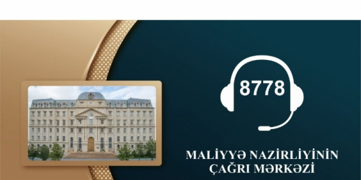 Maliyyə Nazirliyinin Çağrı Mərkəzinin nömrəsi dəyişdirilib