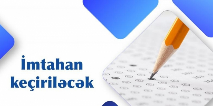 Ali təhsil müəssisələrinin magistraturalarına qəbul imtahanı keçiriləcək