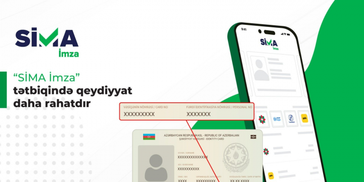 “SİMA İmza”da FİN kod və seriya nömrəsi ilə qeydiyyat mümkün olub