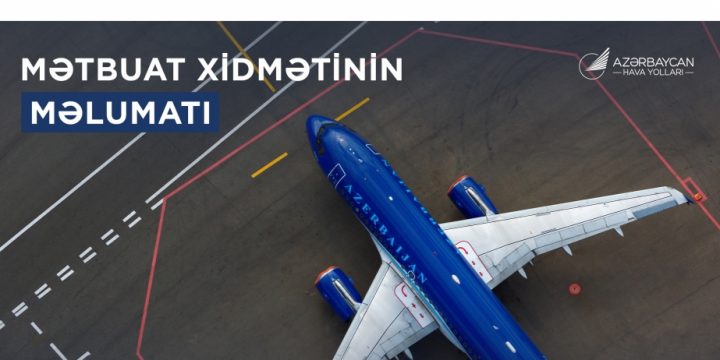 Moskvadakı əlavə təhlükəsizlik tədbirləri ilə əlaqədar olaraq AZAL sərnişinlərə müraciət edib