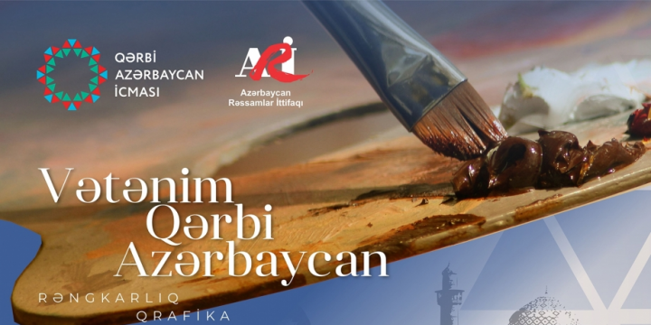 Qərbi Azərbaycan İcması və Azərbaycan Rəssamlar İttifaqı müsabiqə elan edir