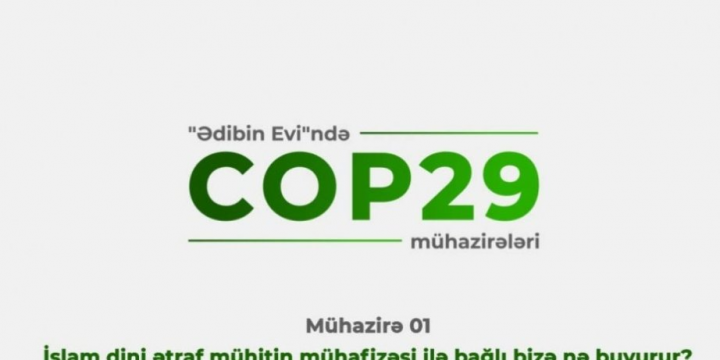 MEDİA-nın dəstəyi ilə “Ədibin Evi” Ədəbiyyata Dəstək Fondu “COP29 silsilə mühazirələri”nə başlayıb