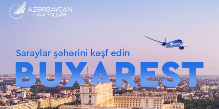 AZAL launches flights from Baku to Bucharest