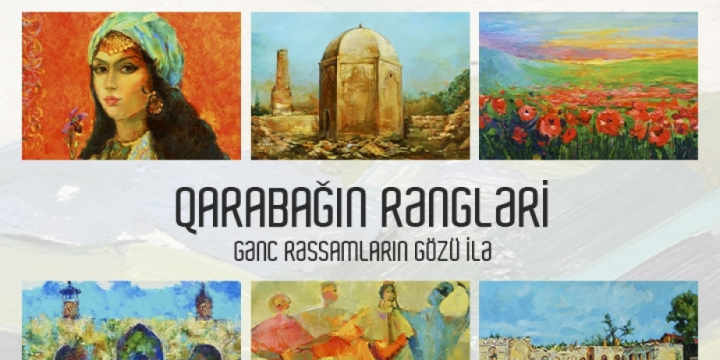 Qarabağ Dirçəliş Fondu “Qarabağın Rəngləri” adlı layihəni təqdim edir