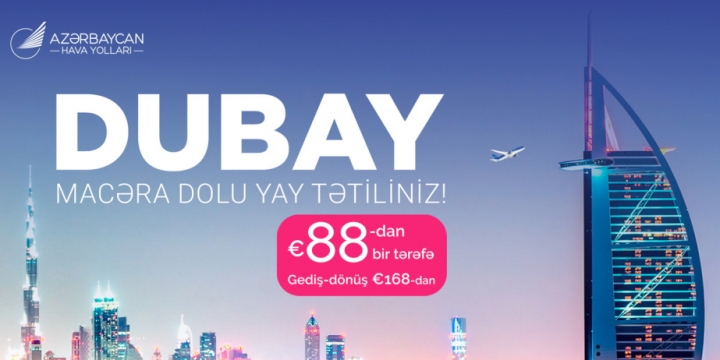 AZAL Bakı və Dubay arasında uçuşlara xüsusi təkliflər edir
