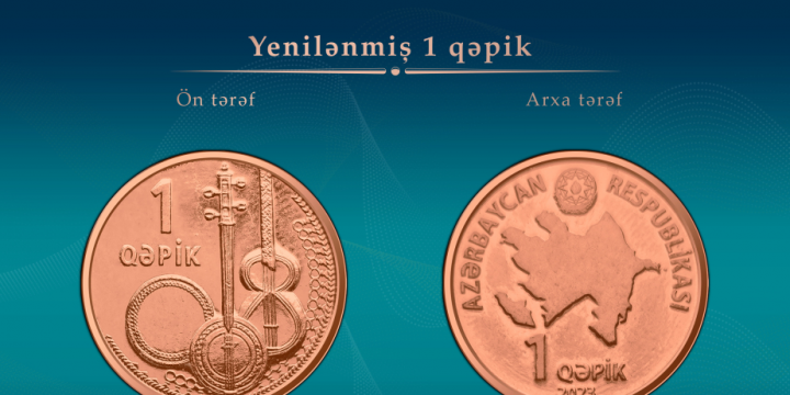 Mərkəzi Bank yeni 1 qəpiklik metal pul nişanını tədavülə buraxıb
